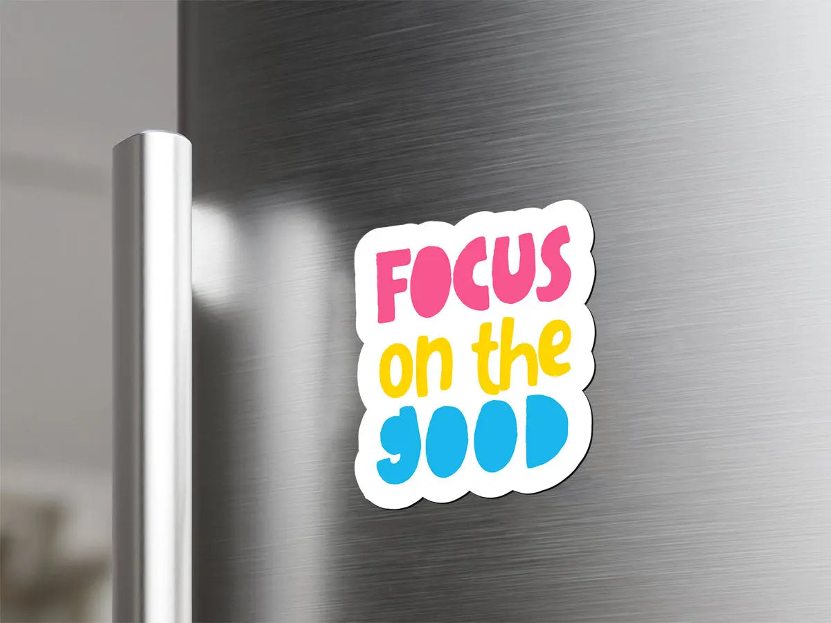 Focus on the Good Magnet