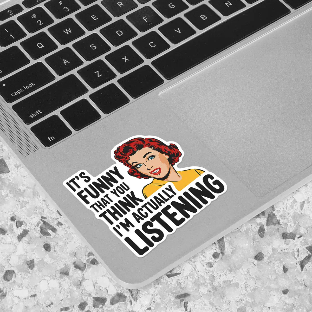 Funny Listening Quote Sticker