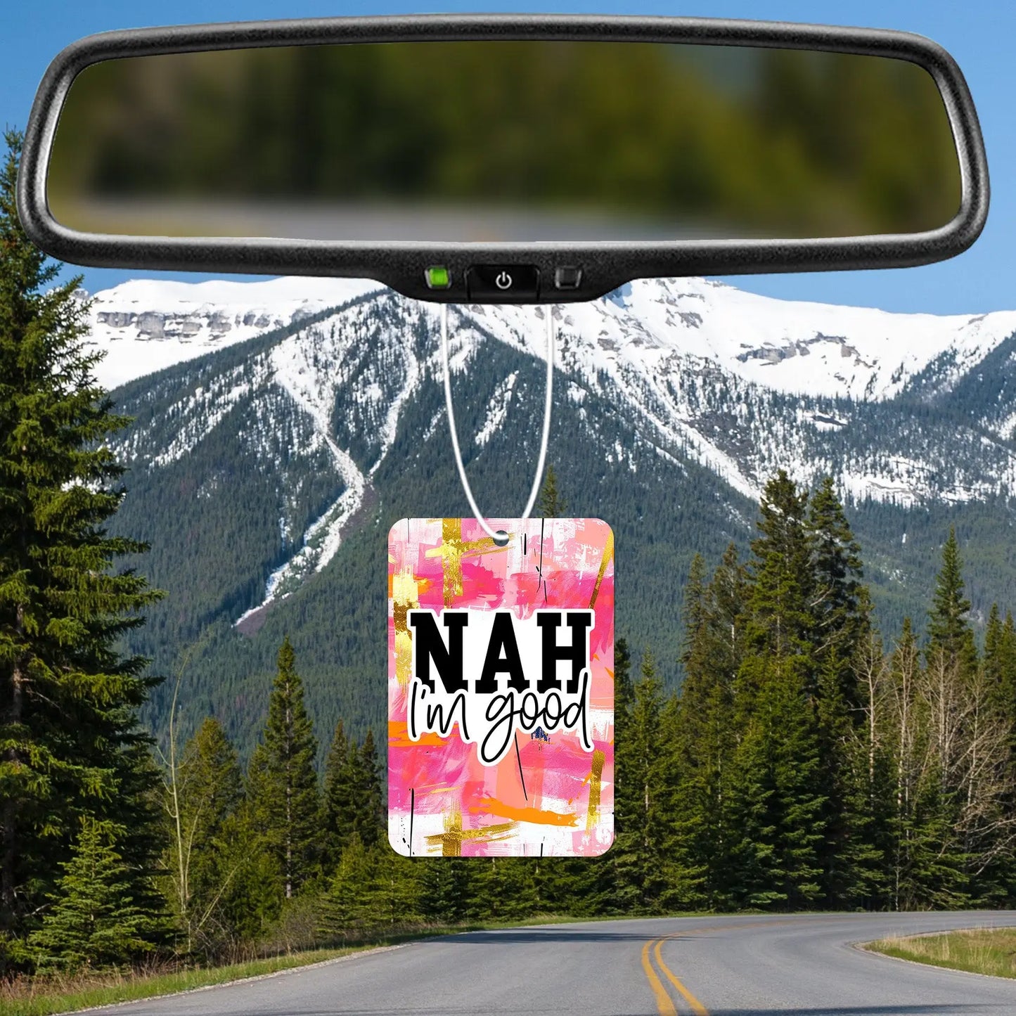 Nah I'm Good Air Freshener