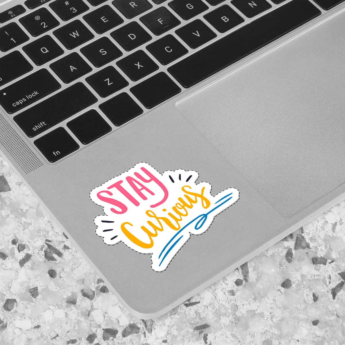 Stay Curious Inspirational Quote Sticker