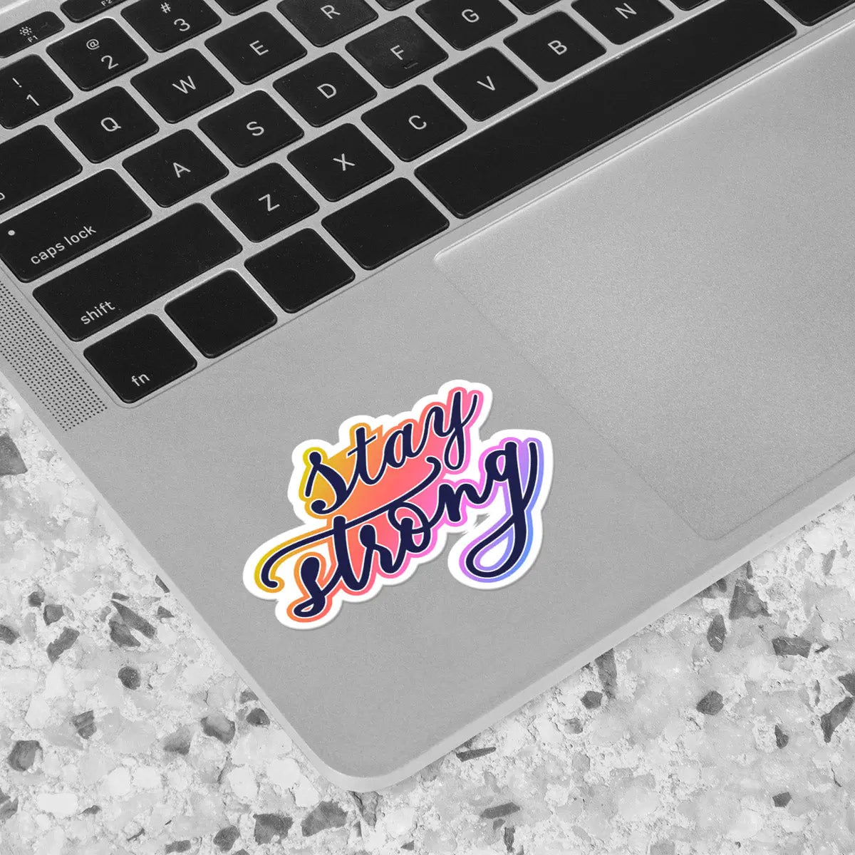 Stay Strong Motivational Quote Sticker