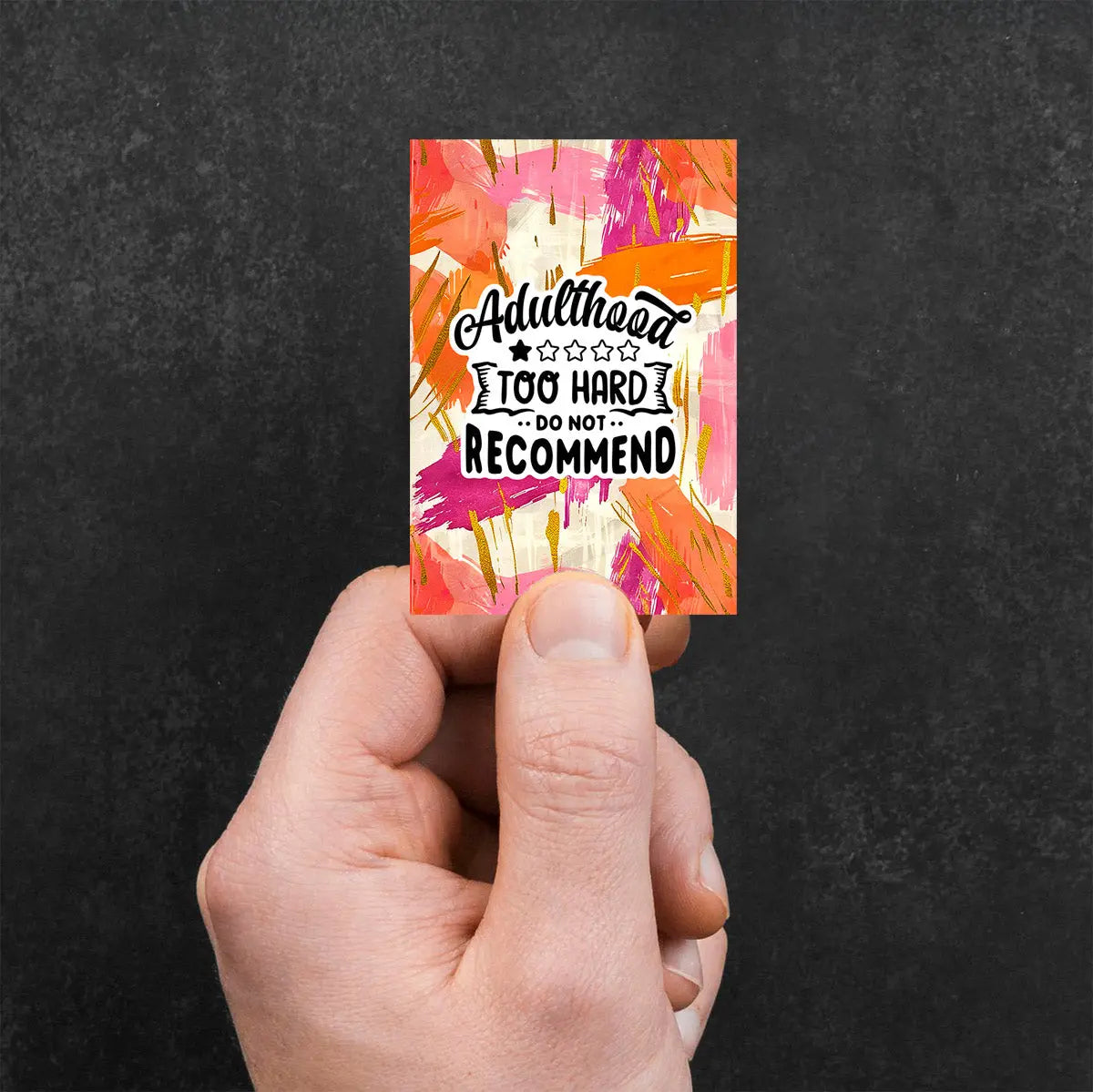 Adulthood Too Hard Sticker