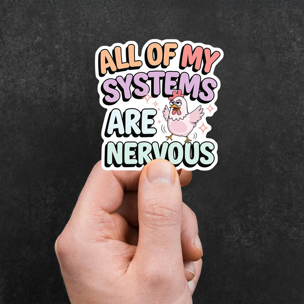 All of My Systems Are Nervous Sticker