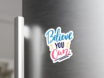 Believe You Can Magnet