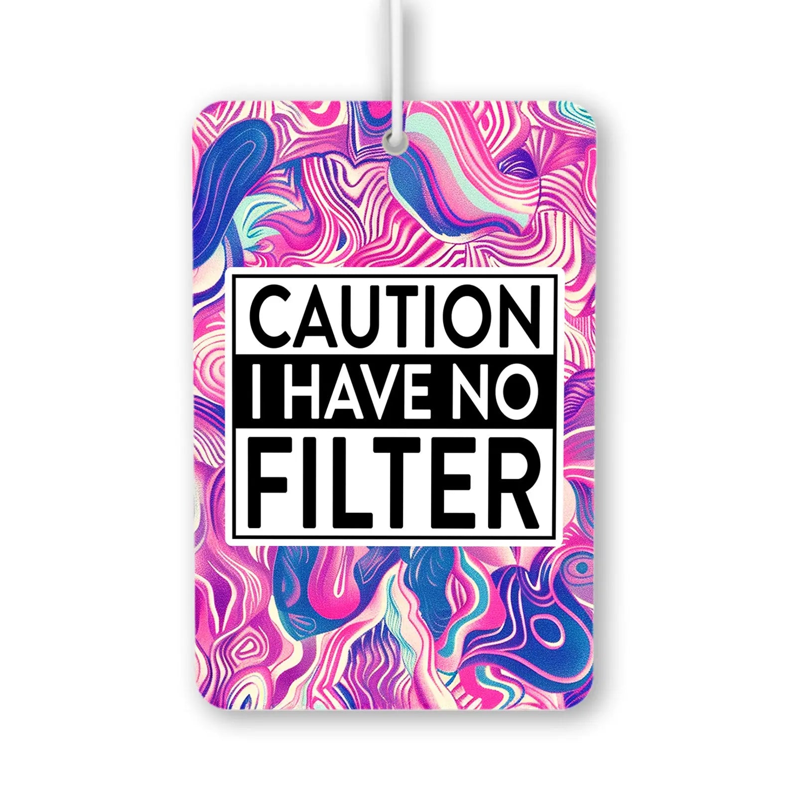 Caution I Have No Filter Air Freshener