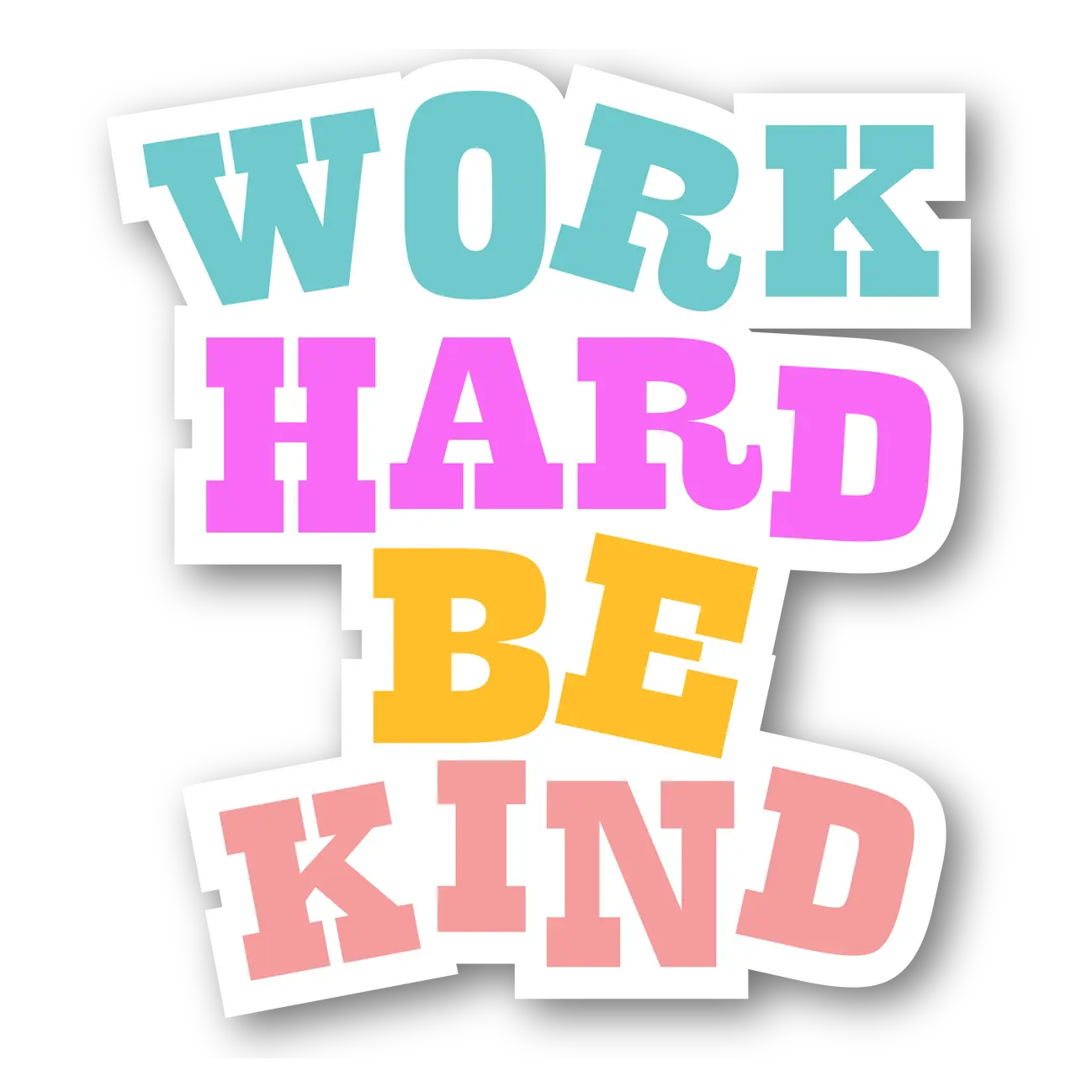 Colorful 'Work Hard Be Kind' Magnet