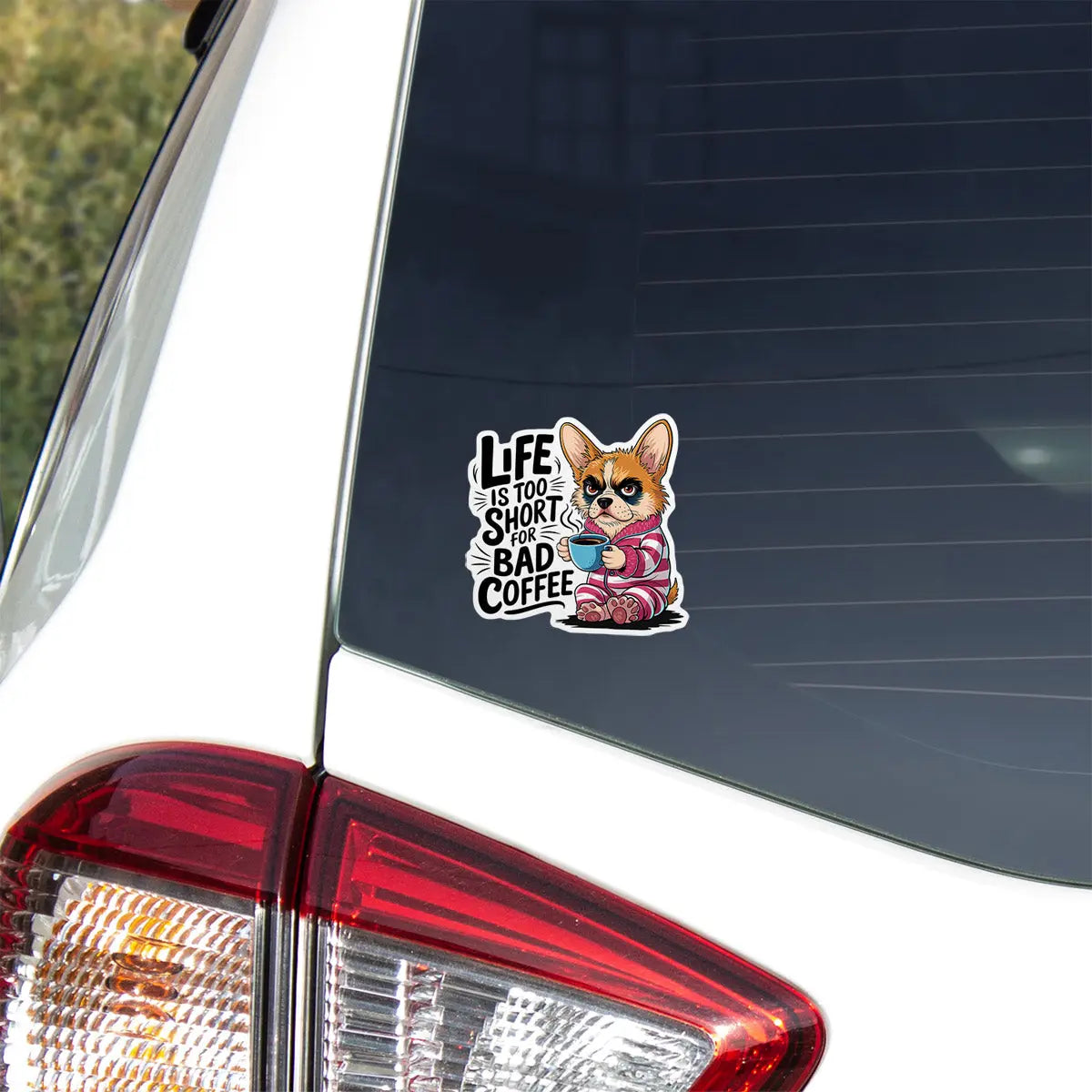 Corgi with Coffee Quote Sticker