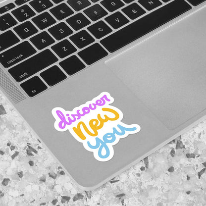 Discover New You Sticker
