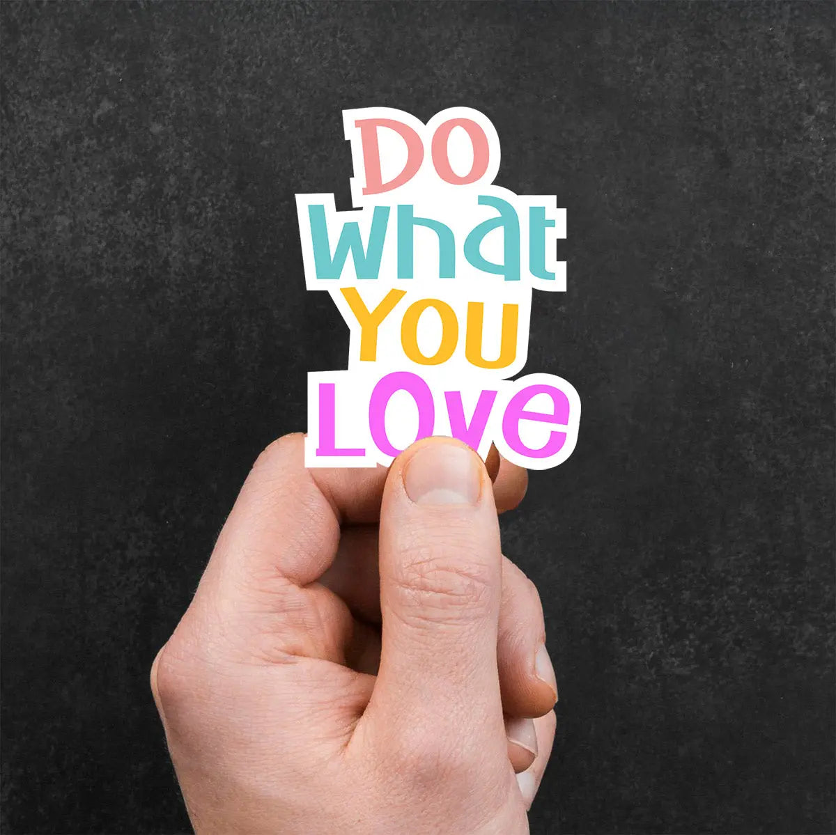 Do What You Love Sticker