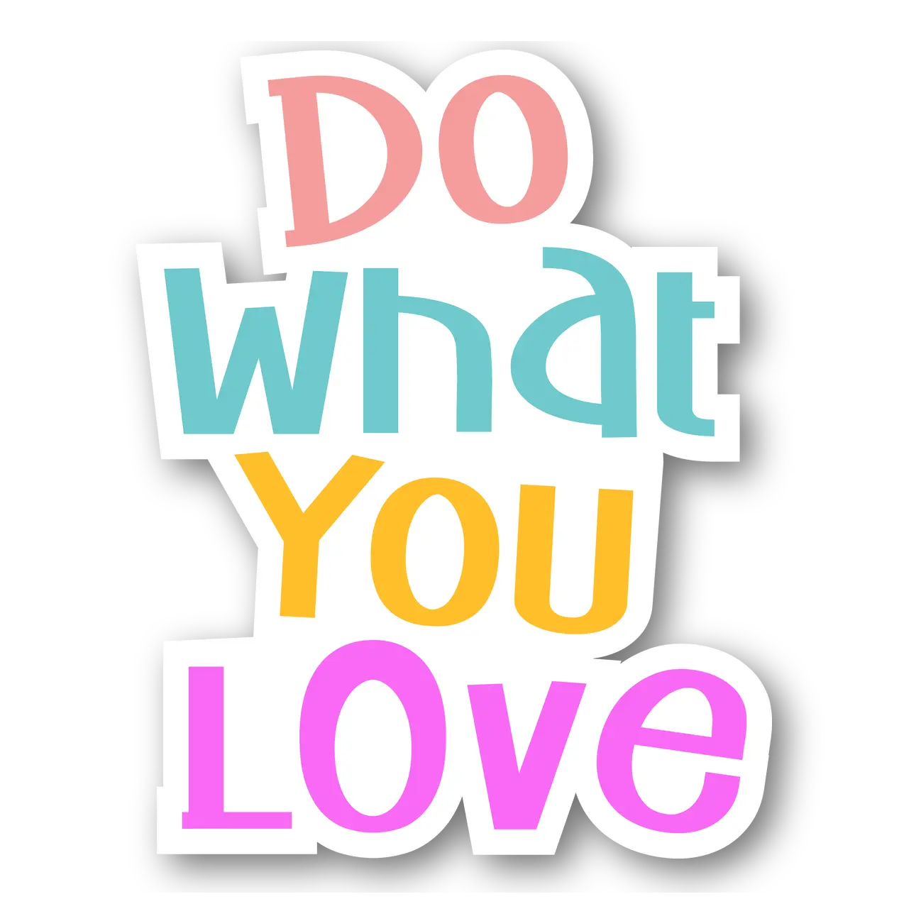 Do What You Love Sticker