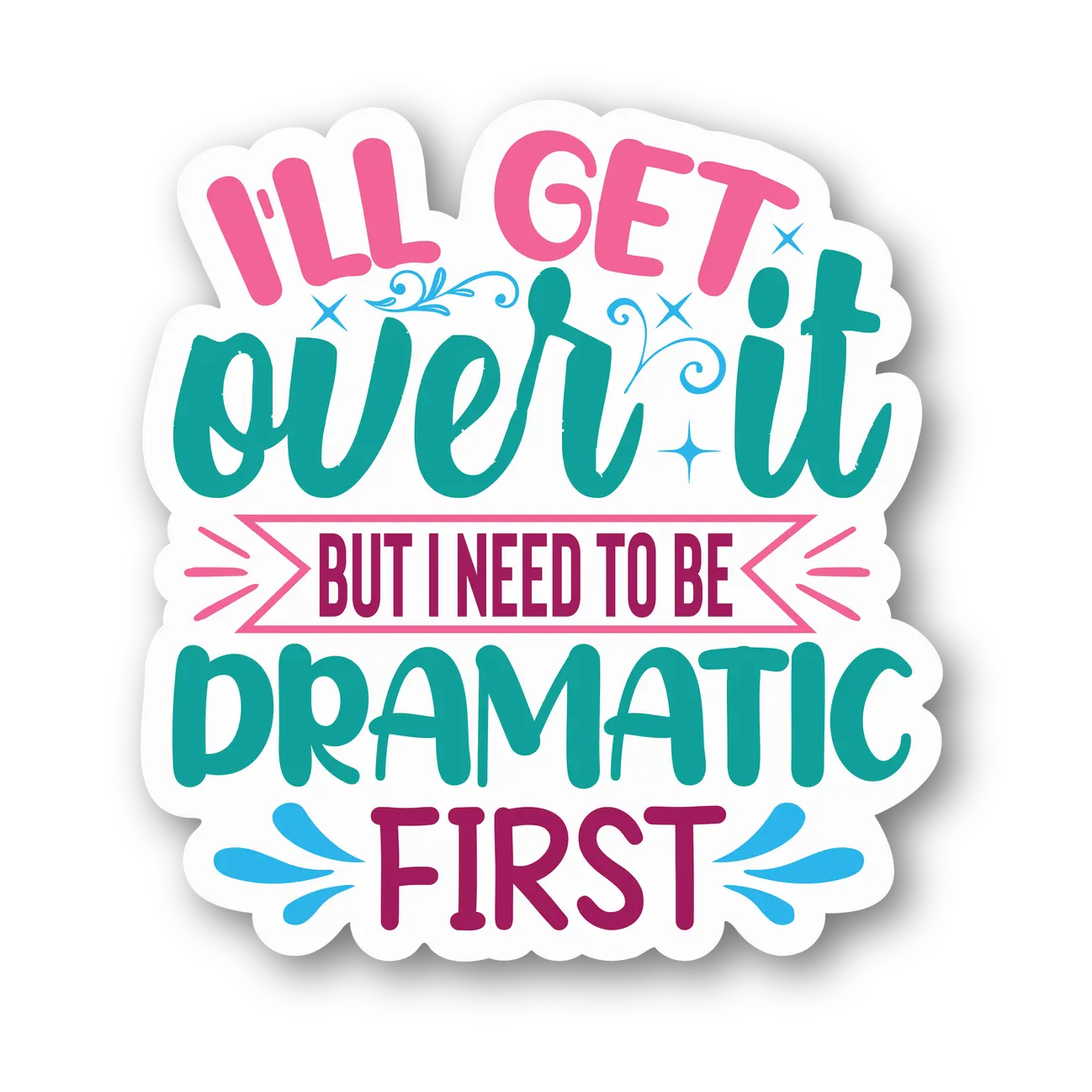 Dramatic Quote Magnet