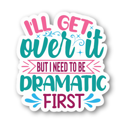 Dramatic Quote Magnet