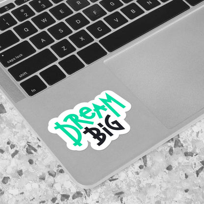 Dream Big Motivational Sticker