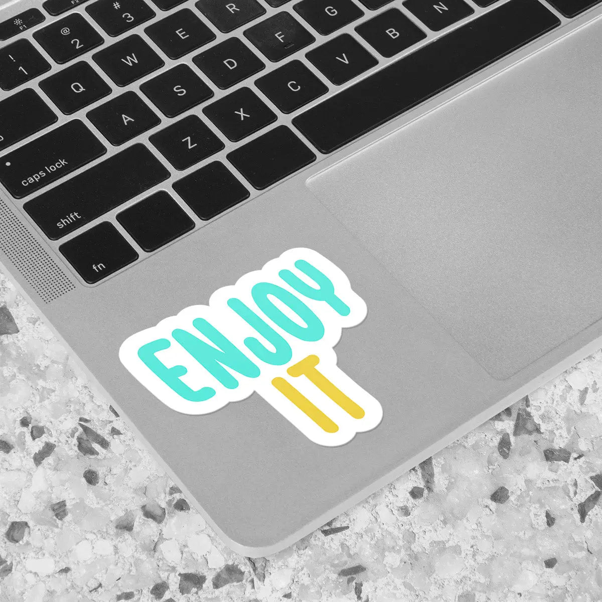 Enjoy It Sticker