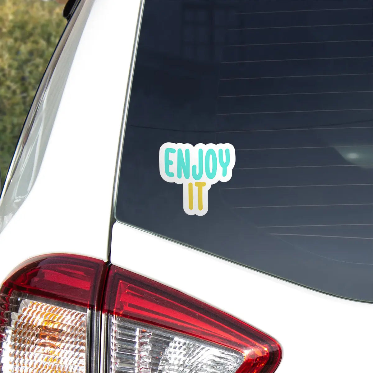 Enjoy It Sticker