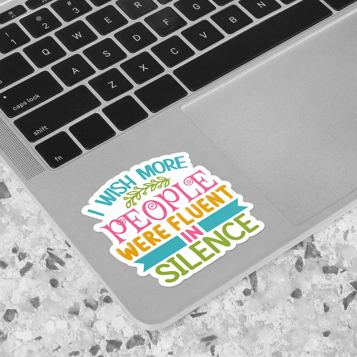Fluent in Silence Quote Sticker