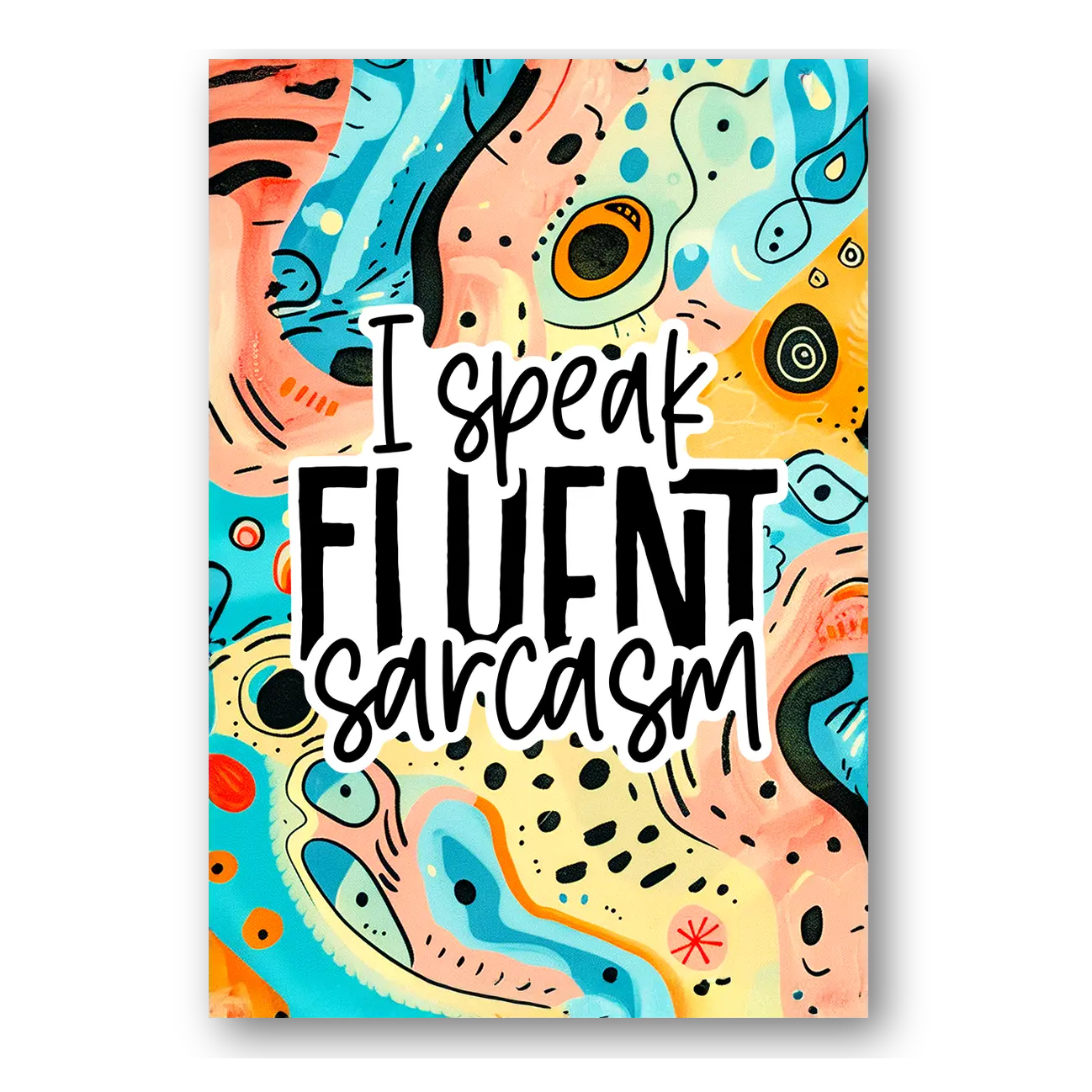 Fluent Sarcasm Sticker