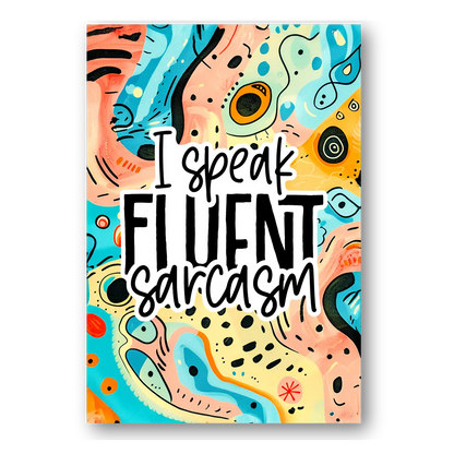 Fluent Sarcasm Sticker