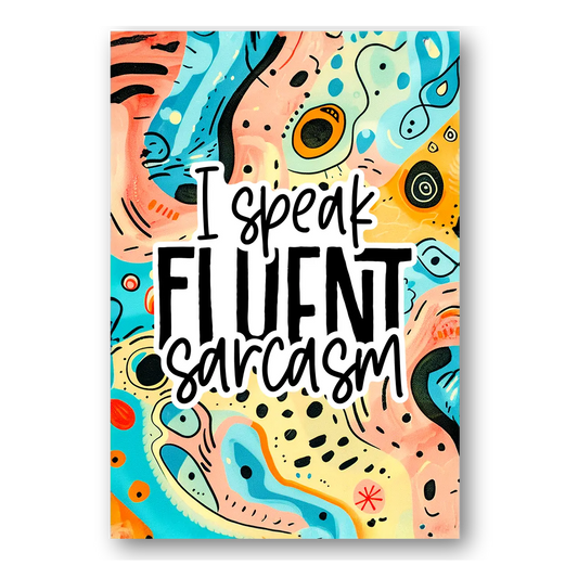 Fluent Sarcasm Sticker
