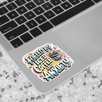 Fueled by Iced Coffee and Anxiety Sticker