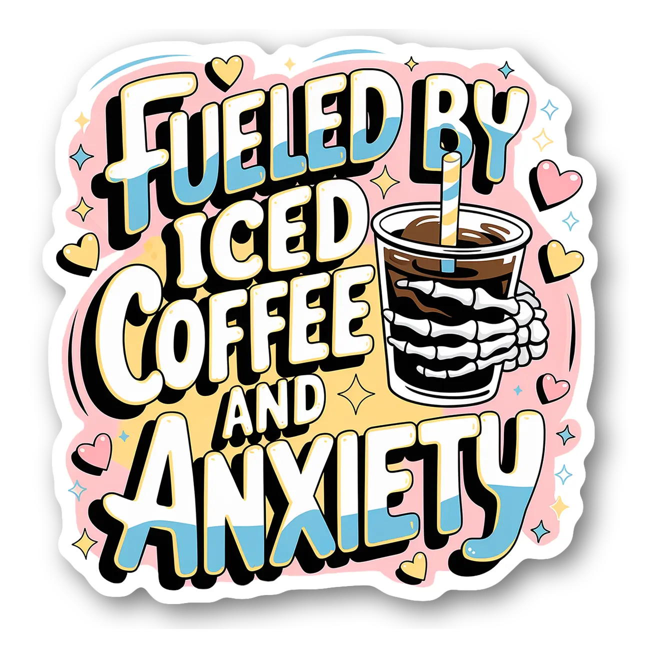 Fueled by Iced Coffee and Anxiety Sticker