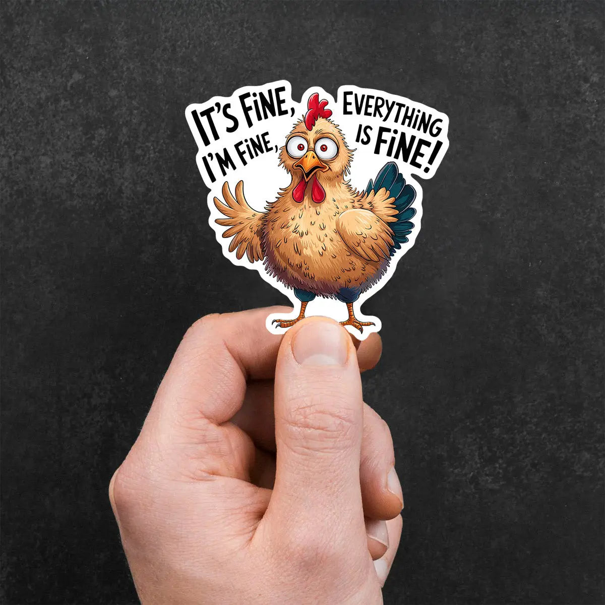 Funny Chicken 'It's Fine' Sticker