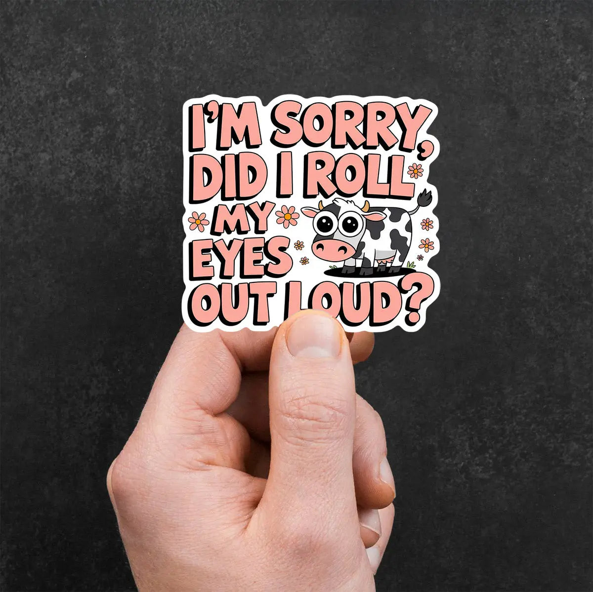 Funny Cow Eye Roll Quote Sticker