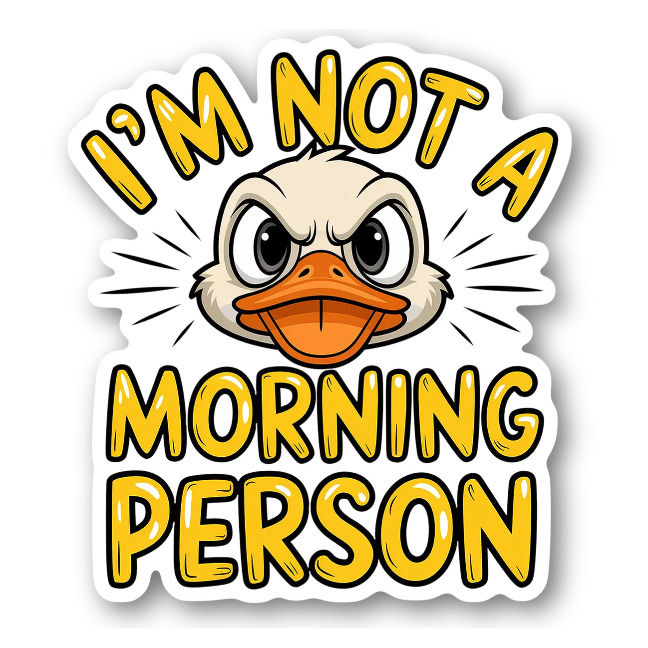 Funny Duck 'I'm Not a Morning Person' Sticker