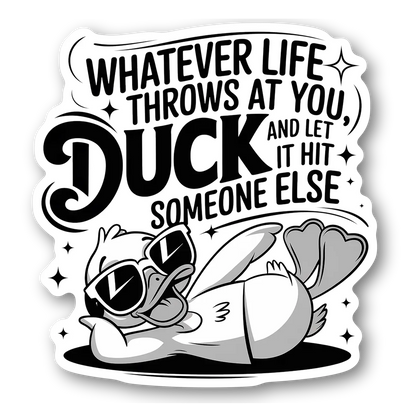Funny Duck Quote Sticker