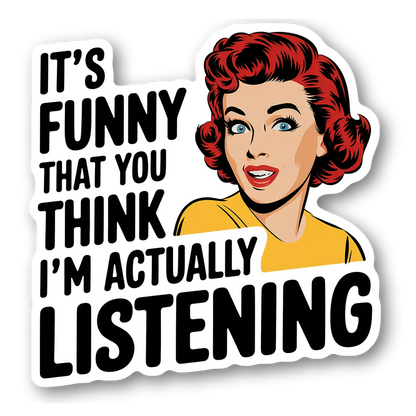 Funny Listening Quote Magnet