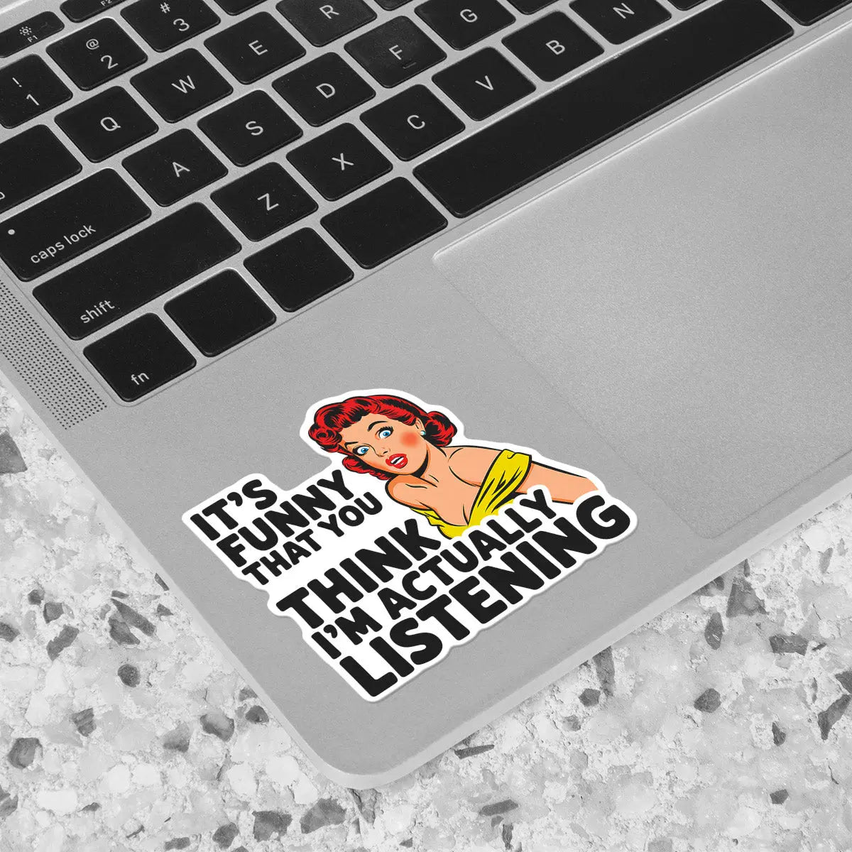 Funny Listening Quote Sticker