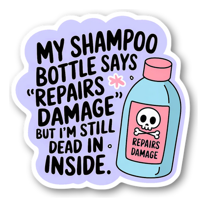 Funny Shampoo Bottle Quote Sticker