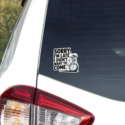 Funny Skeleton Late Quote Sticker