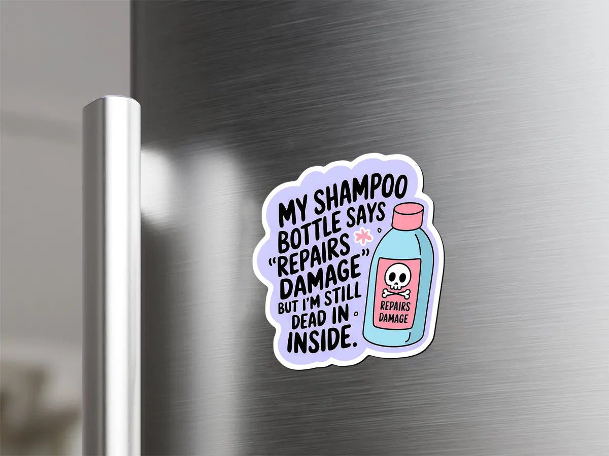 Humorous Shampoo Bottle Quote Magnet