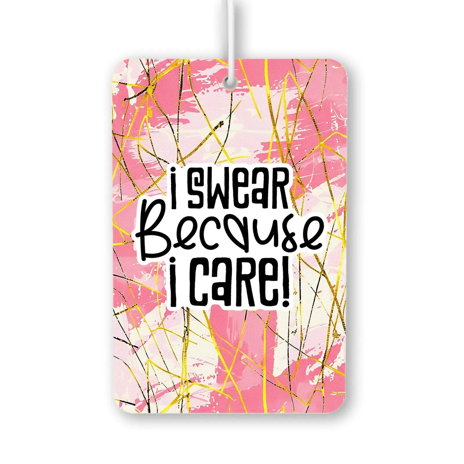 I Swear Because I Care! Air Freshener