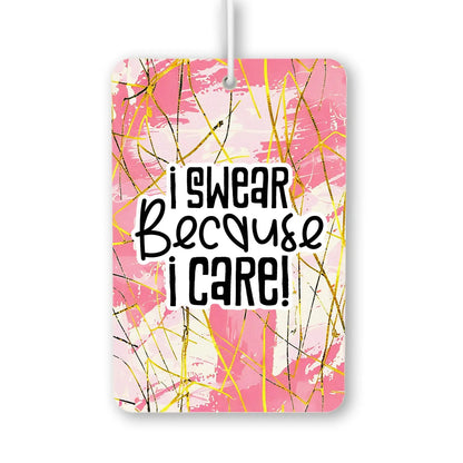 I Swear Because I Care! Air Freshener