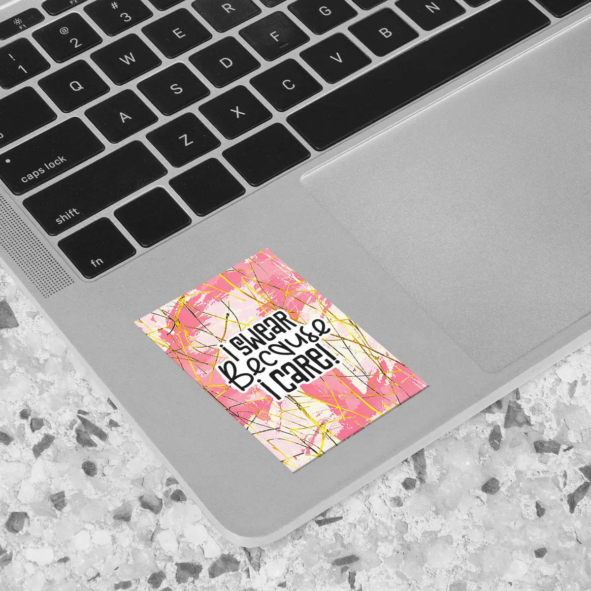 I Swear Because I Care! Sticker