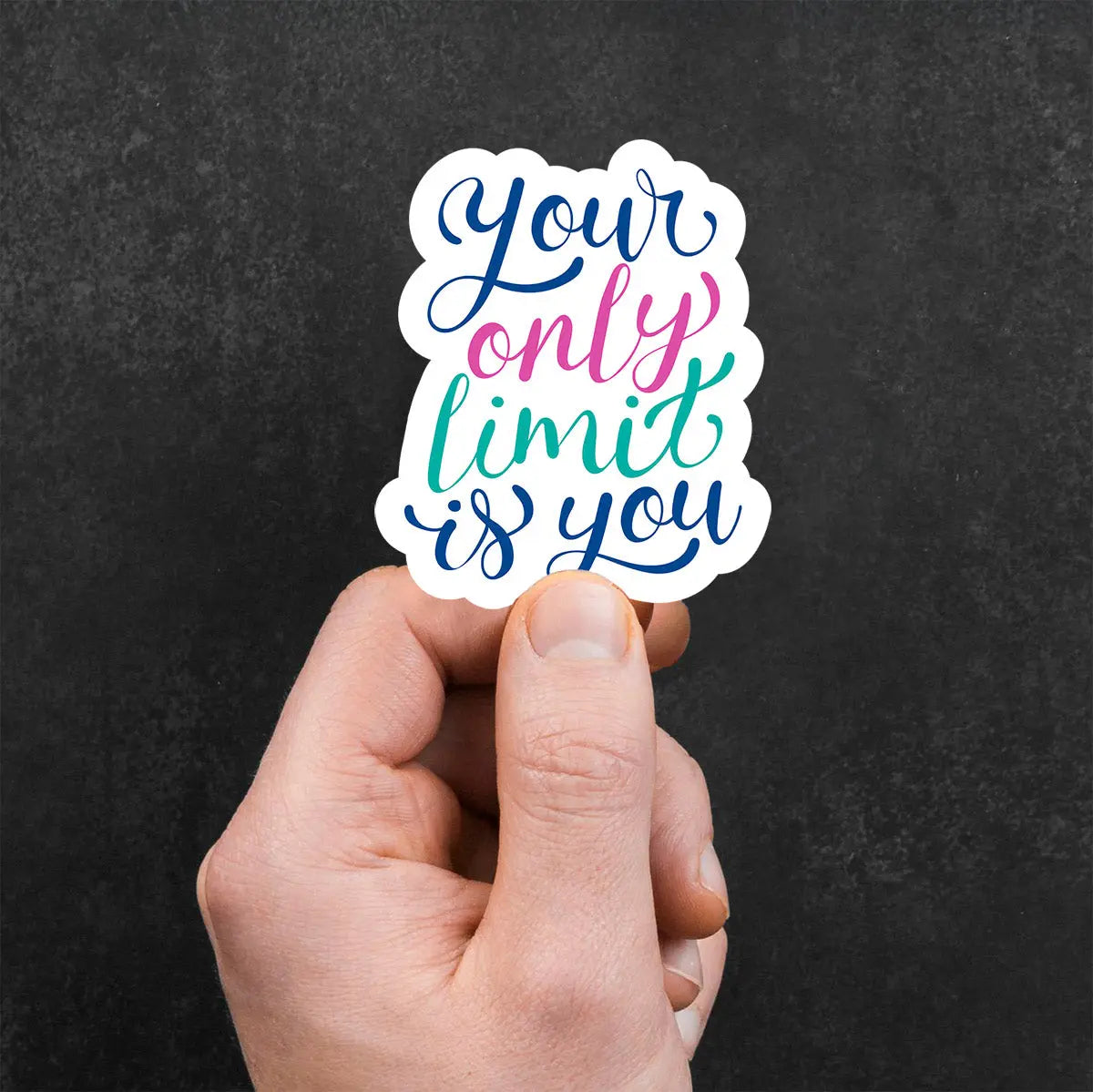 Inspirational Quote 'Your Only Limit is You' Sticker