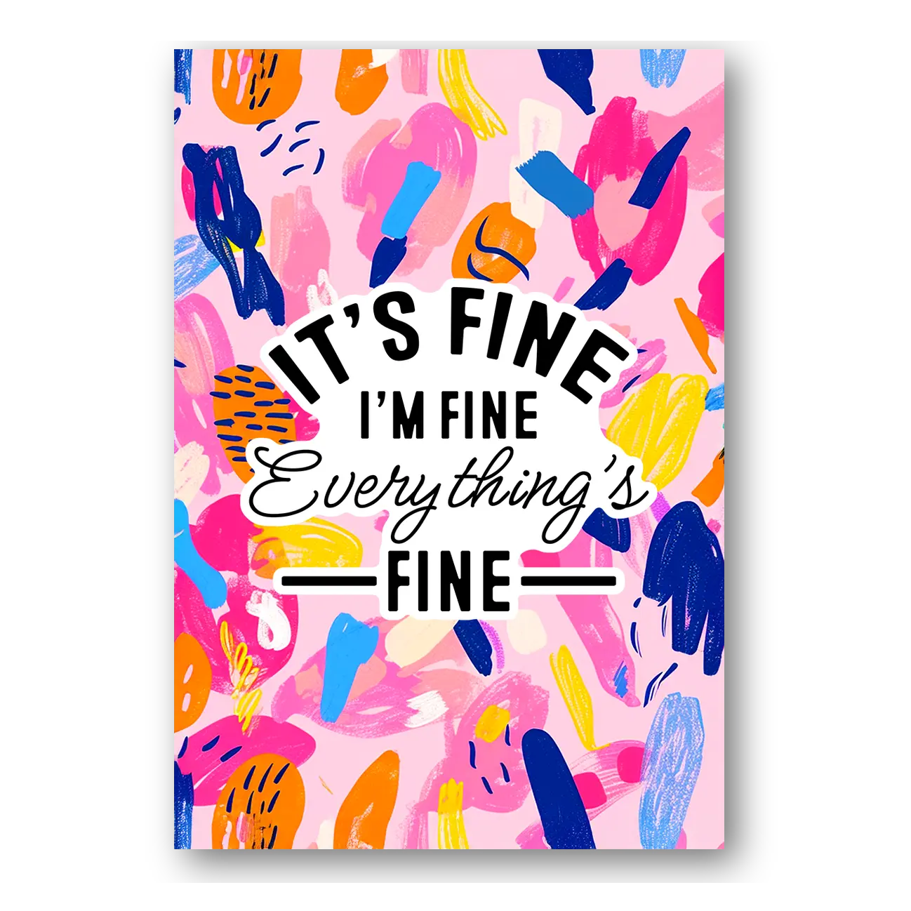 It's Fine Sticker