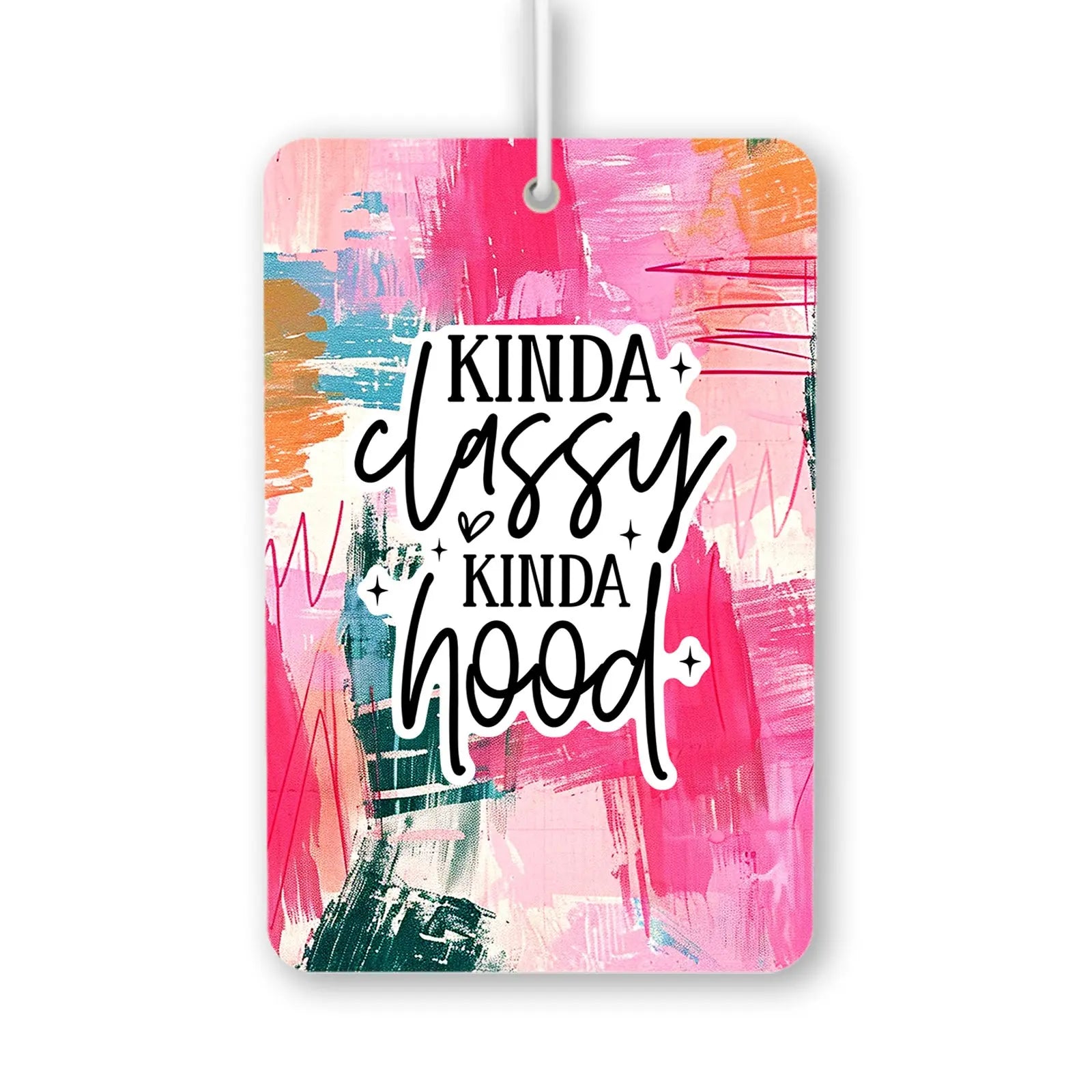 Kinda Classy Kinda Hood Air Freshener