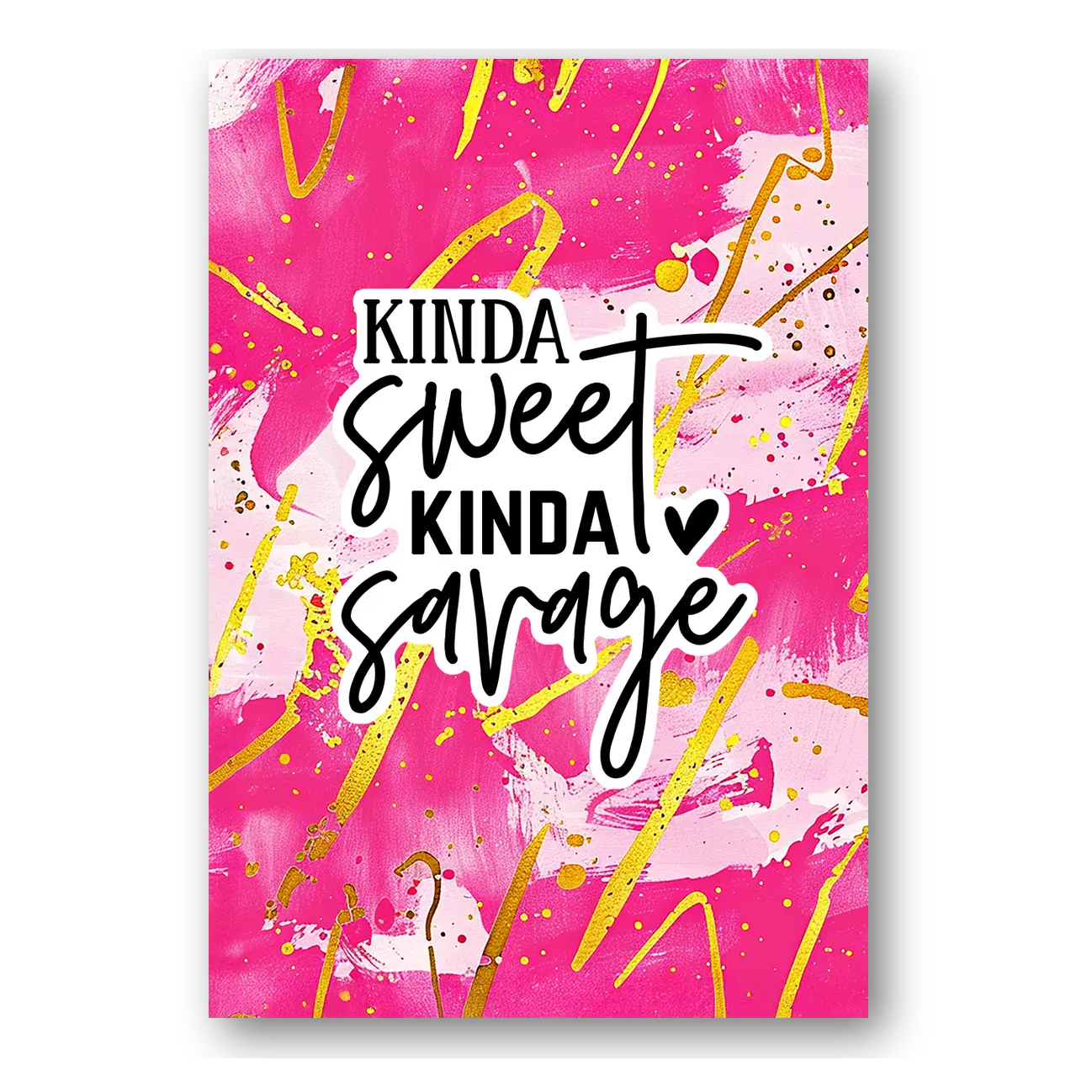 Kinda Sweet Kinda Savage Sticker