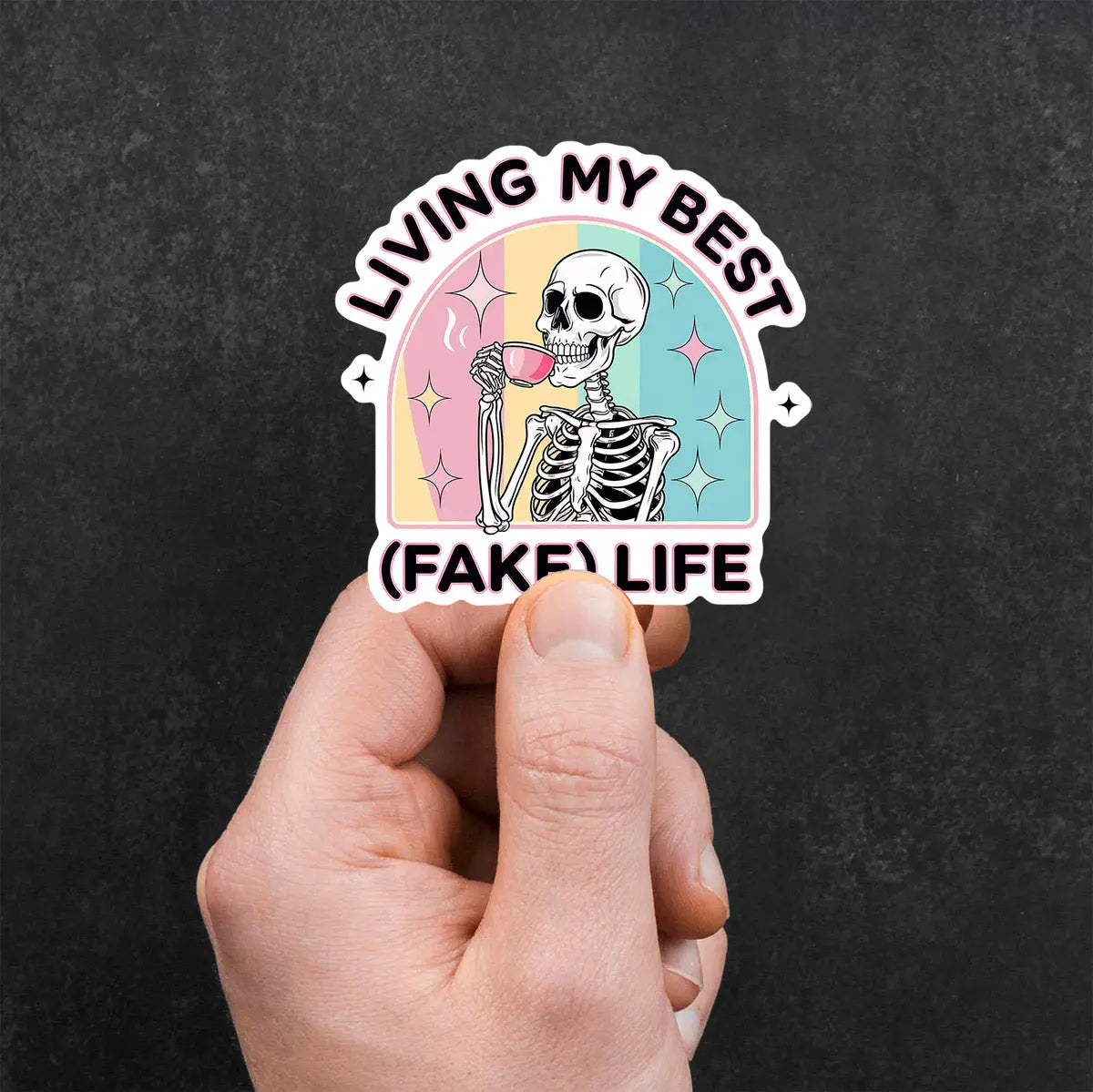 Living My Best (Fake) Life Skeleton Sticker