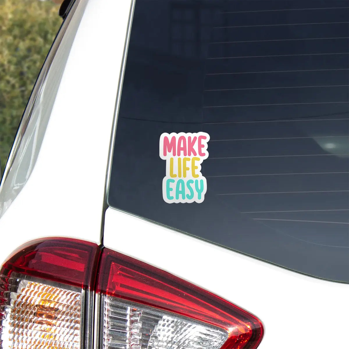 Make Life Easy Sticker