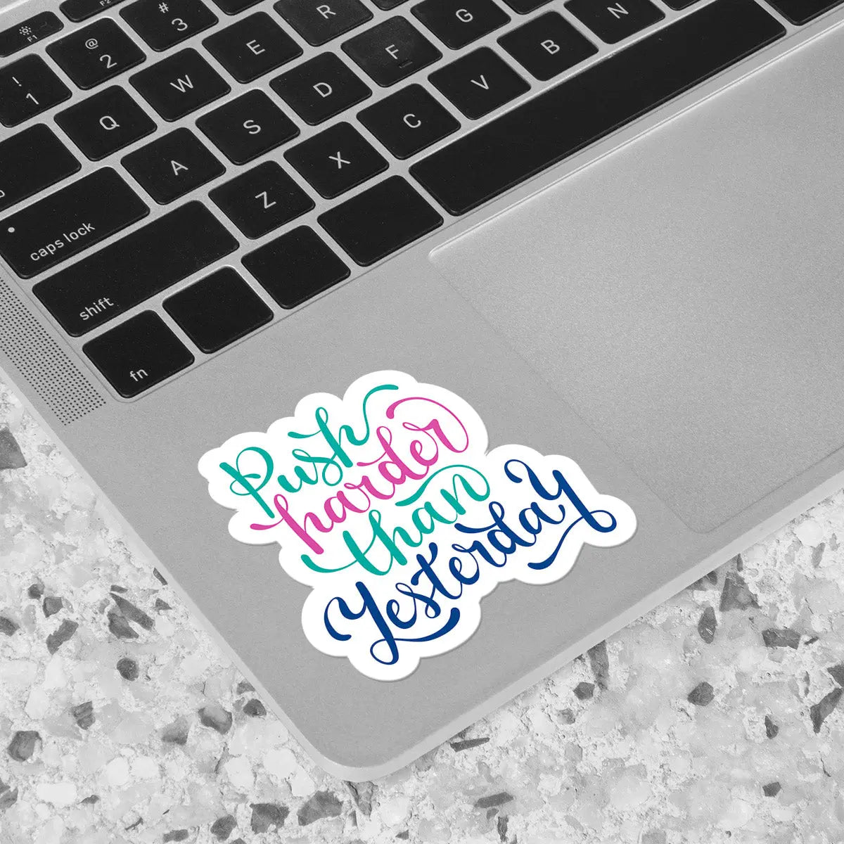 Motivational Quote 'Push Harder Than Yesterday' Sticker