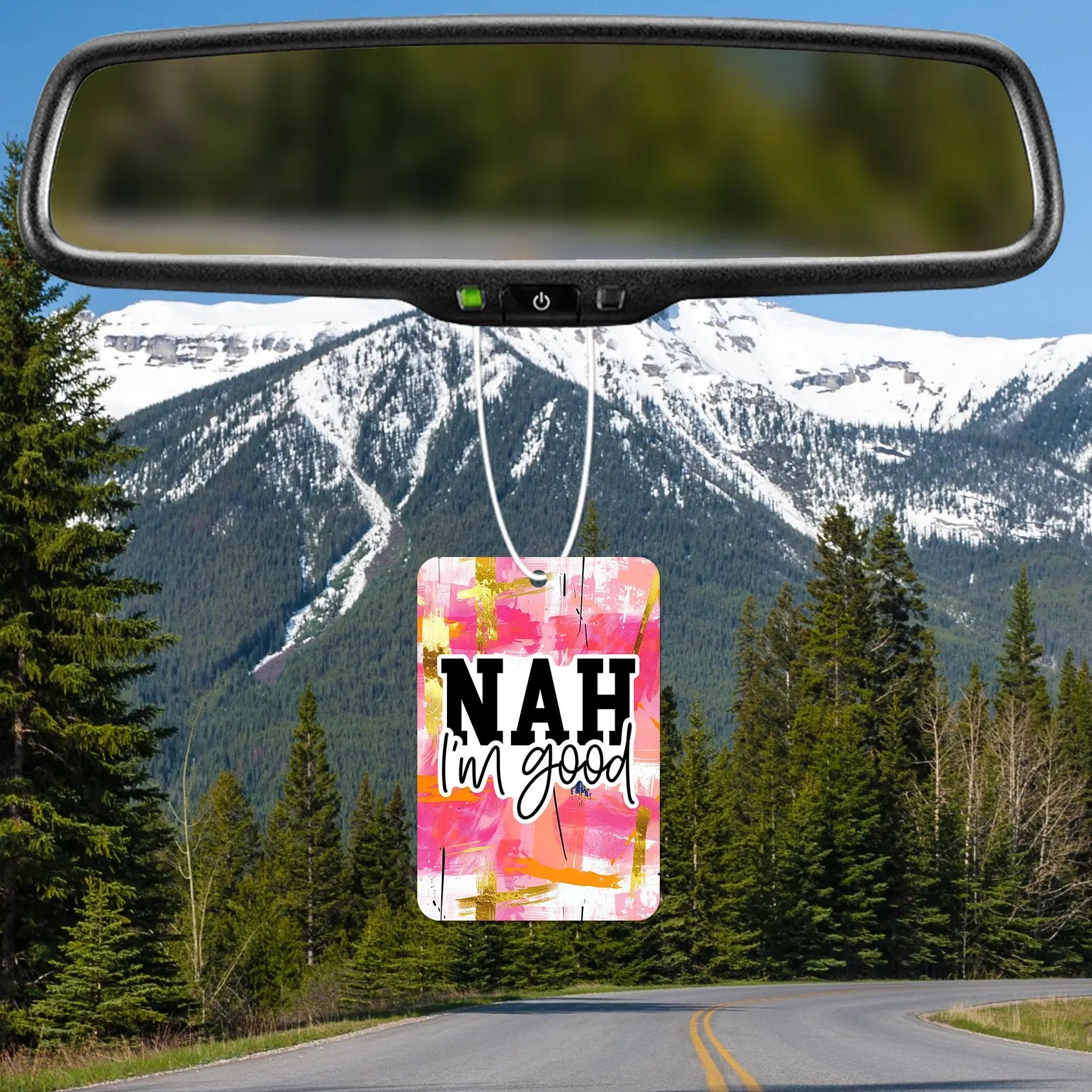 Nah I'm Good Air Freshener