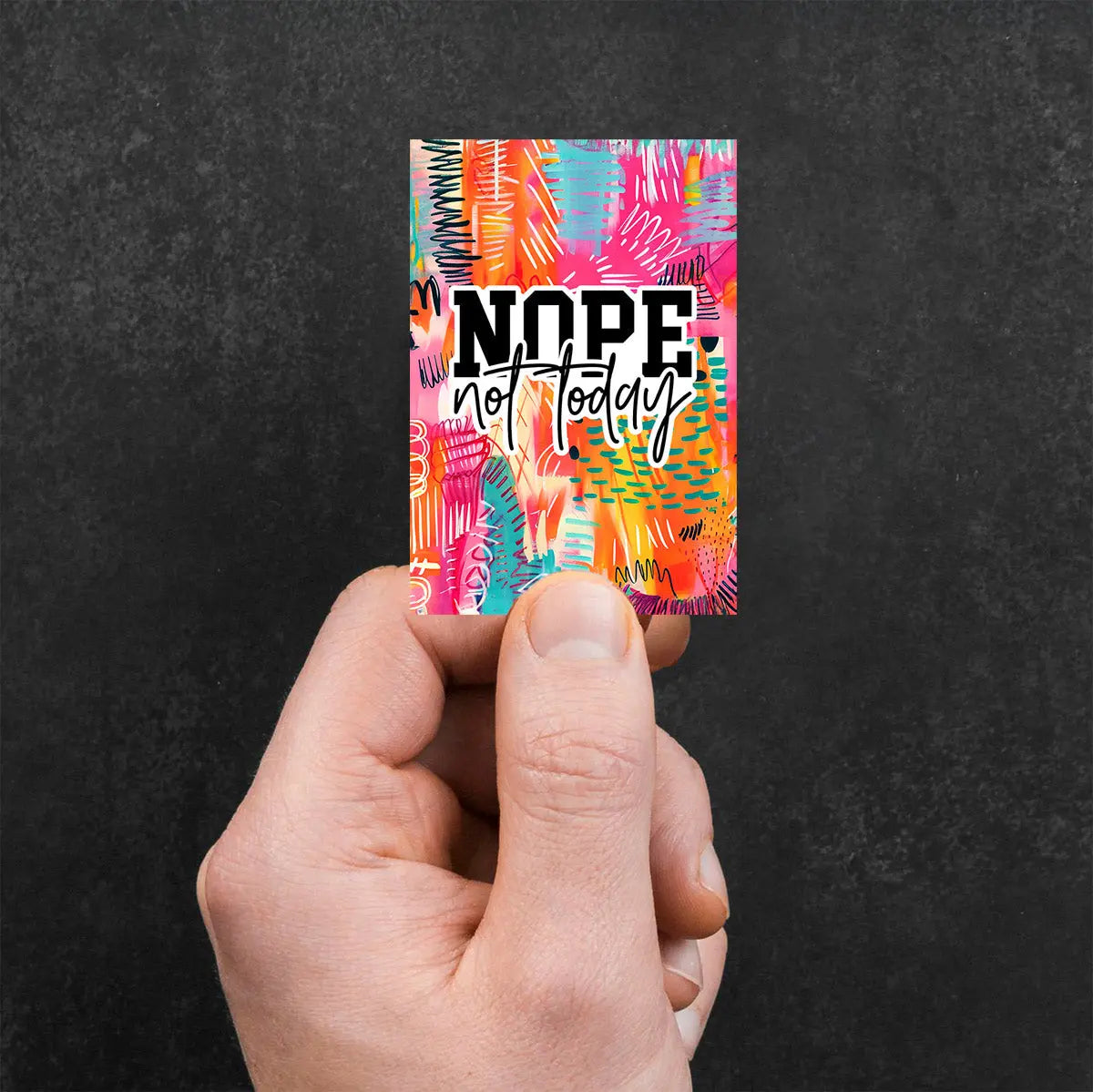 Nope Not Today Sticker