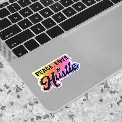 Peace, Love & Hustle Sticker