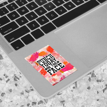 Punch Today In The Face Sticker