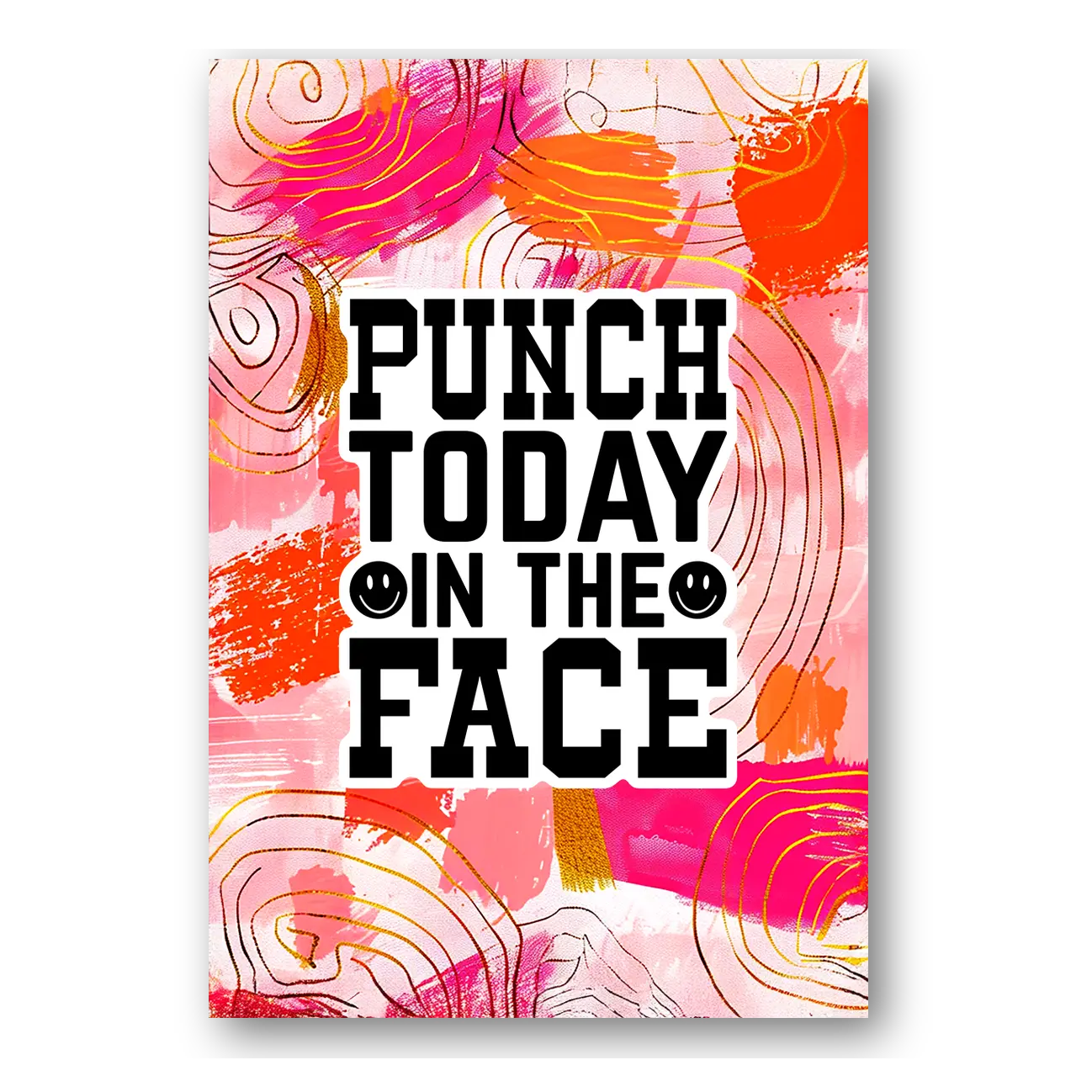 Punch Today In The Face Sticker