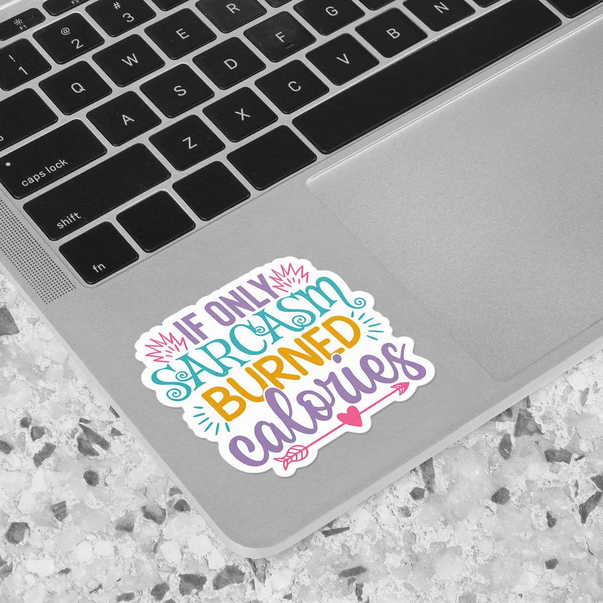 Sarcasm Burns Calories Sticker